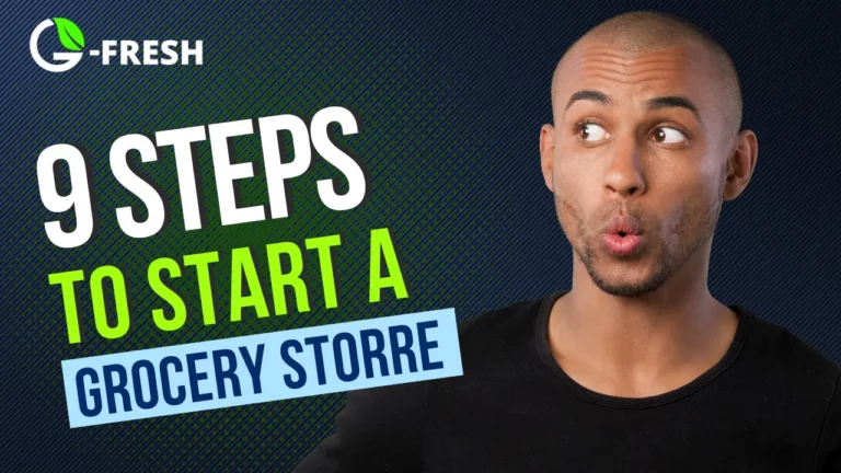 Unveil the 9 Steps to Launch Your New Grocery Store!